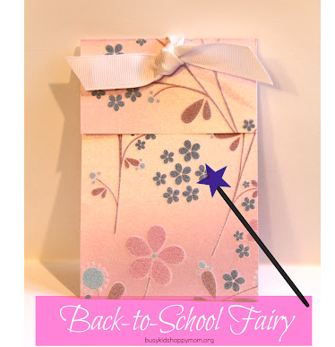 Easing back to school fears & anxiety - the Back to School Fairy from Busy Kids = Happy Mom